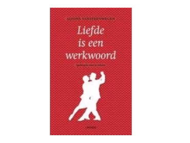 Liefde Is Een Werkwoord